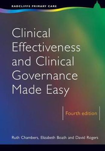 Cover image for Clinical Effectiveness and Clinical Governance Made Easy