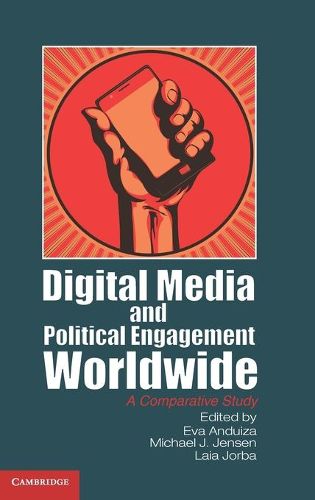 Cover image for Digital Media and Political Engagement Worldwide: A Comparative Study