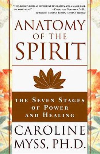 Cover image for Anatomy of the Spirit: The Seven Stages of Power and Healing