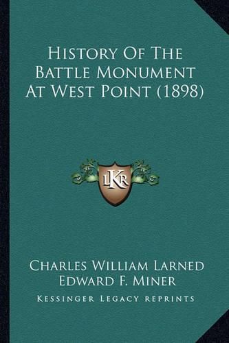 History of the Battle Monument at West Point (1898)