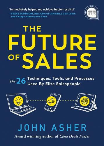 Cover image for The Future of Sales: The 50+ Techniques, Tools, and Processes Used by Elite Salespeople