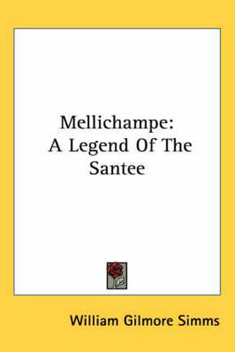 Cover image for Mellichampe: A Legend of the Santee