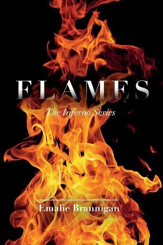 Cover image for Flames: The Inferno Series