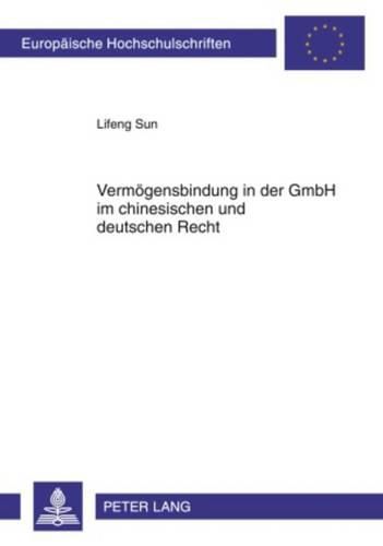 Cover image for Vermoegensbindung in Der Gmbh Im Chinesischen Und Deutschen Recht