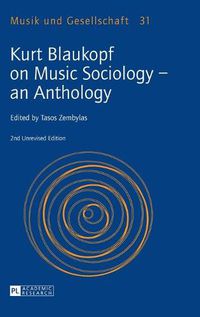 Cover image for Kurt Blaukopf on Music Sociology - an Anthology: 2nd Unrevised Edition