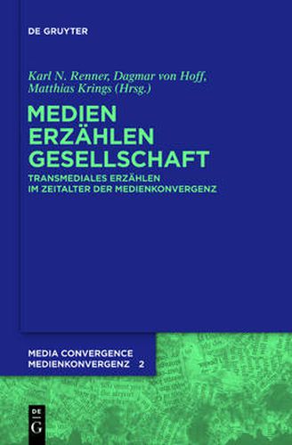 Cover image for Medien. Erzahlen. Gesellschaft.: Transmediales Erzahlen im Zeitalter der Medienkonvergenz