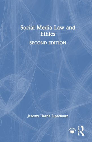 Social Media Law and Ethics
