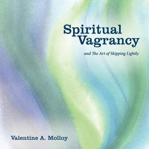 Cover image for Spiritual Vagrancy: And the Art of Skipping Lightly