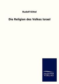 Cover image for Die Religion Des Volkes Israel