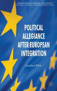 Cover image for Political Allegiance After European Integration