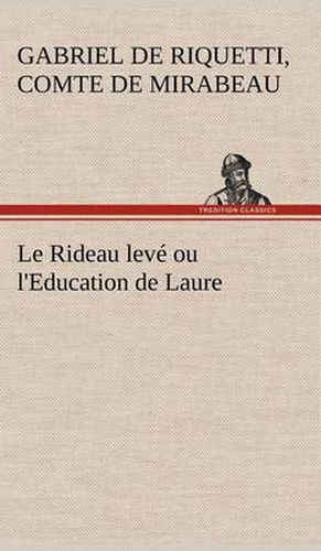 Le Rideau leve ou l'Education de Laure