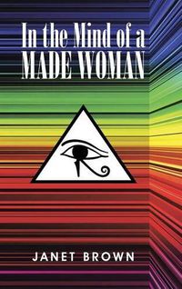 Cover image for In the Mind of a Made Woman