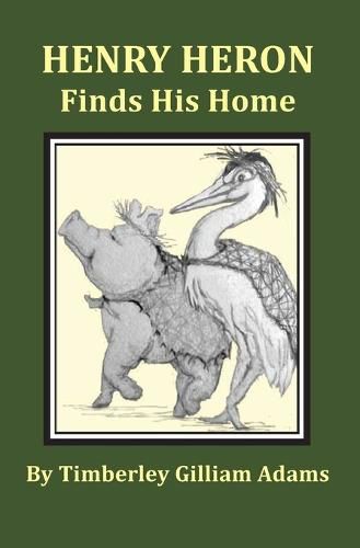 Cover image for Henry Heron Finds His Home