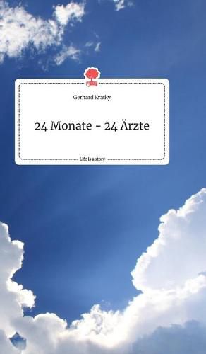 Cover image for 24 Monate - 24 AErzte. Life is a Story - story.one