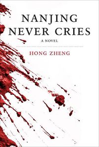 Cover image for Nanjing Never Cries: A Novel