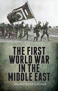 Cover image for The First World War in the Middle East