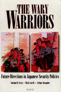 Cover image for The Wary Warriors: Future Directions in Japanese Security Policies