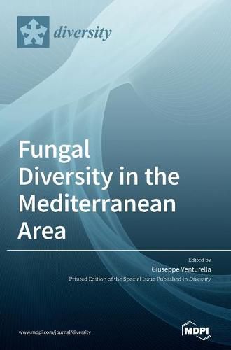 Cover image for Fungal Diversity in the Mediterranean Area