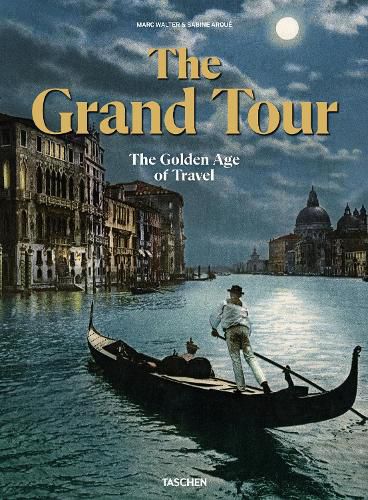 Cover image for The Grand Tour. The Golden Age of Travel
