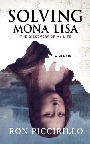 Cover image for Solving Mona Lisa: The Discovery of My Life