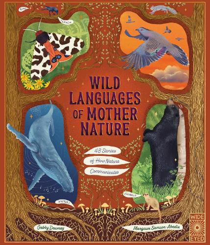 Wild Languages of Mother Nature: 48 Stories of How Nature Communicates