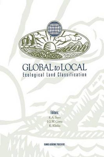 Global to Local: Ecological Land Classification: Thunderbay, Ontario, Canada, August 14-17, 1994