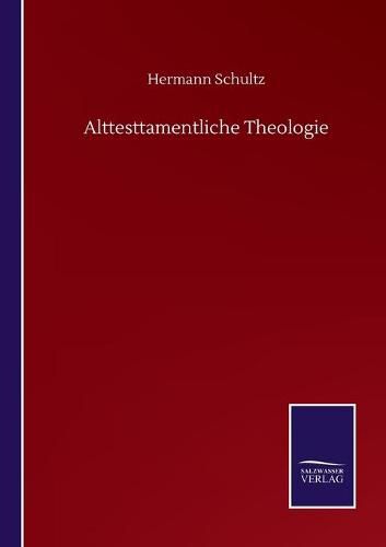 Cover image for Alttesttamentliche Theologie