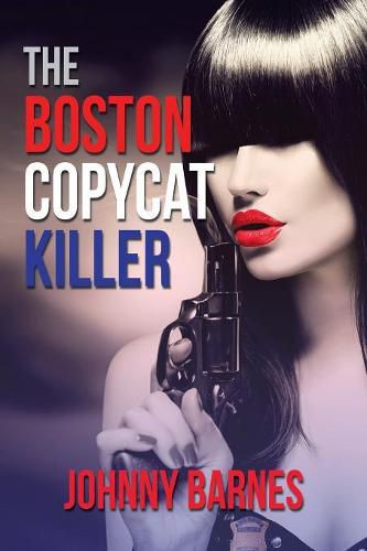 Cover image for The Boston Copycat Killer