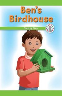 Cover image for Ben's Birdhouse: Step by Step