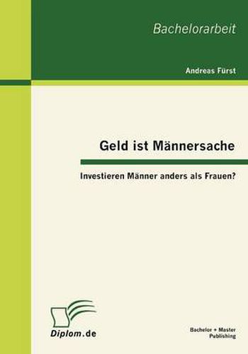 Cover image for Geld ist Mannersache: Investieren Manner anders als Frauen?