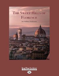Cover image for The Sweet Hills of Florence