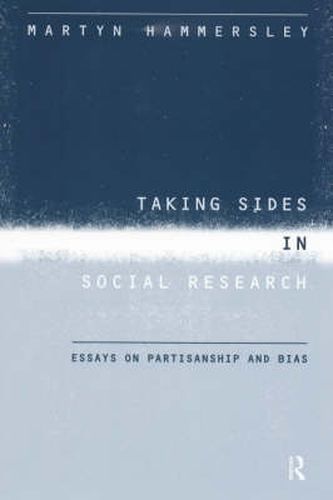 Cover image for Taking Sides in Social Research: Essays on Partisanship and Bias