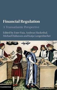 Cover image for Financial Regulation: A Transatlantic Perspective