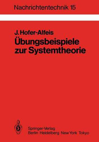 Cover image for UEbungsbeispiele zur Systemtheorie: 41 Aufgaben mit ausfuhrlich kommentierten Loesungen