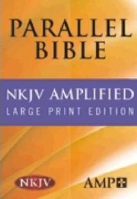 Cover image for NKJV Amplified Parallel Bible