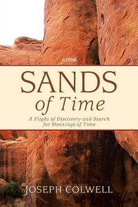 Cover image for Sands of Time: A Flight of Discovery and Search for Meanings of Time