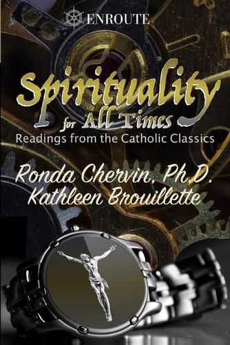 Spirituality for All Times: Readings from the Catholic Classics