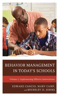 Cover image for Behavior Management in Today's Schools: Implementing Effective Interventions