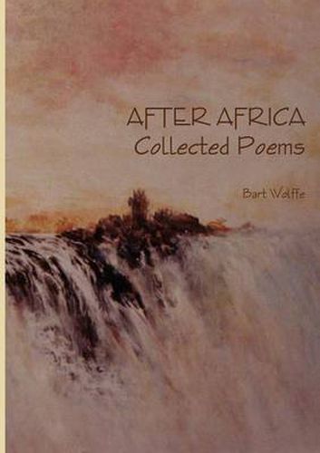 Cover image for AFTER AFRICA Collected Poems