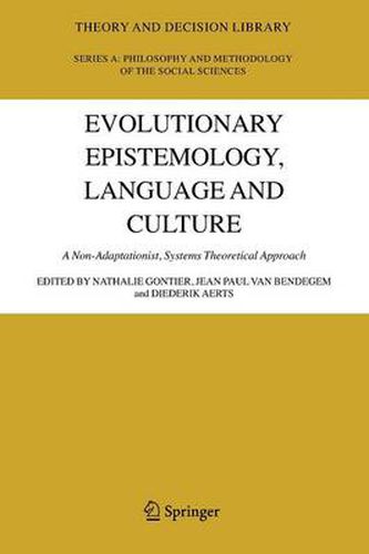 Evolutionary Epistemology, Language and Culture: A Non-Adaptationist, Systems Theoretical Approach