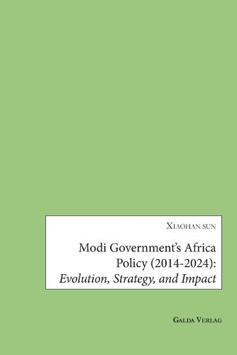 Cover image for Modi Government's Africa Policy (2014-2024)