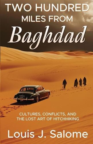 Cover image for Two Hundred Miles From Baghdad