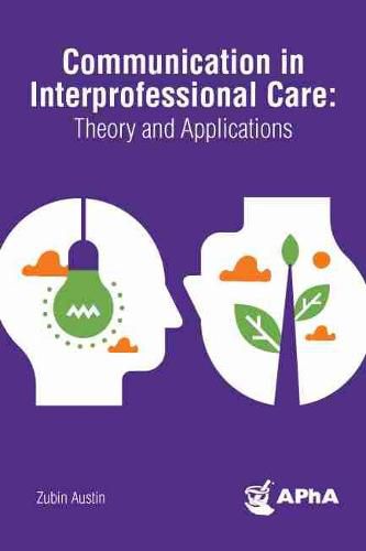 Cover image for Communication in Interprofessional Care: Theory and Applications