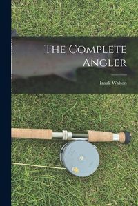 Cover image for The Complete Angler