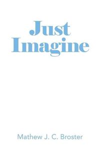 Cover image for Just Imagine