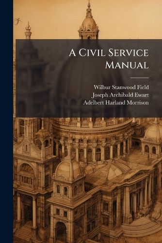 Cover image for A Civil Service Manual