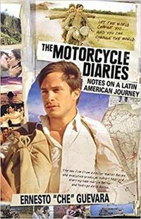 Cover image for Motorcycle Diaries, The (movie Tie-in Edition): Notes on a Latin American Journey