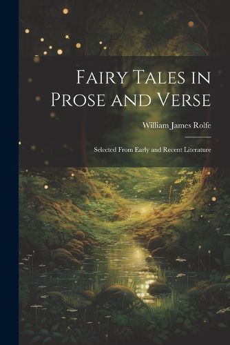 Fairy Tales in Prose and Verse