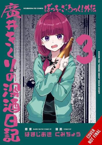 Cover image for Bocchi the Rock! Side Story: Kikuri Hiroi's Heavy-Drinking Diary, Vol. 3