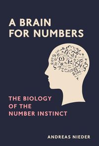 Cover image for A Brain for Numbers: The Biology of the Number Instinct